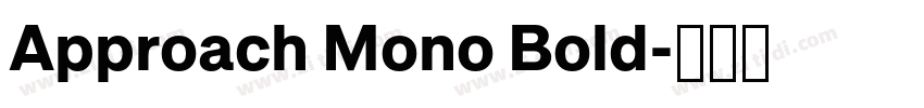 Approach Mono Bold字体转换